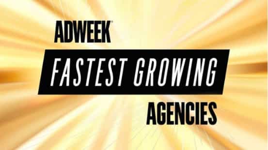 Adweek Fastest Growing Agencies
